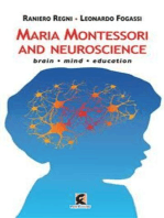 Maria Montessori and neuroscience: Brain, Mind, Education