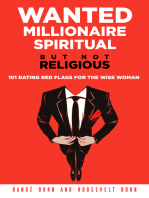 Wanted Millionaire Spiritual, But Not Religious: 101 Dating Red Flags For The Wise Woman