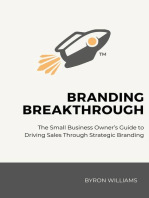 Branding Breakthrough: The Small Business Owner’s Guide to Driving Sales Through Strategic Branding