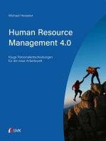 Human Resource Management 4.0: Kluge Personalentscheidungen für die neue Arbeitswelt