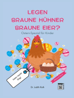 Legen braune Hühner braune Eier?: Ostern-Spezial für Kinder / Lesen macht klug!