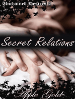 Secret Relations: Unchained Desires