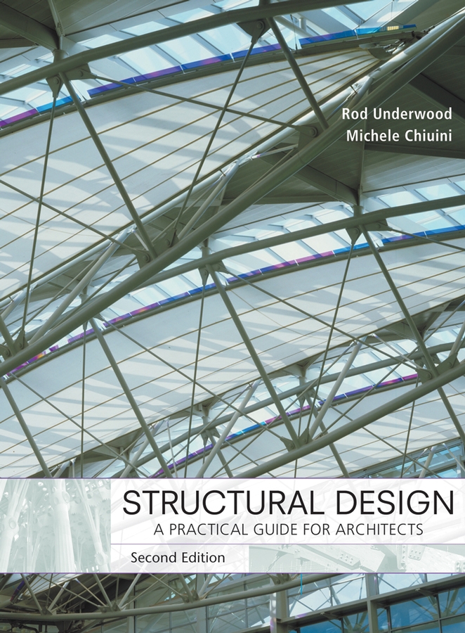 Read Structural Design Online by James R. Underwood and Michele Chiuini
