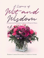 A Legacy of Wit and Wisdom: An Inspirational Book of Spiritual Advice for Women by Women