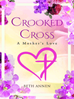 Crooked Cross: A Mother's Love