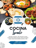Cozinha Israelita: Aprenda a Preparar +60 Receitas Tradicionais Autênticas, Entradas, Pratos de Massa, Sopas, Molhos, Bebidas, Sobremesas e Muito Mais: Sabores do mundo: Uma Viagem Culinária