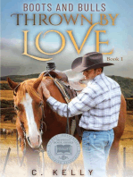 Thrown by Love: Boots and Bulls, Book 1: Boots and Bulls, Book One