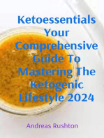 Ketoessentials Your Comprehensive Guide To Mastering The Ketogenic Lifestyle 2024
