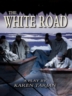 The White Road: A Play Of Shackleton