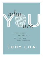 Who You Are: Internalizing the Gospel to Find Your True Identity
