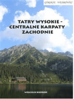 Górskie wędrówki Tatry Wysokie - Centralne Karpaty Zachodnie