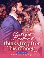 Contract Husband Thinks I'm After His Money Book1: Contract Husband Thinks I'm After His Money, #1