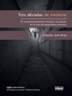 Tres décadas de encierro.: El constitucionalismo liminal y la prisión en la era del populismo punitivo