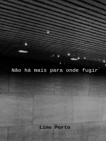 Não Há Mais Para Onde Fugir