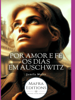 Por Amor E Fé, Os Dias Em Auschwitz (coleção Romance Histórico)