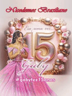 Era Uma Vez # Gaby Fez 15 Anos