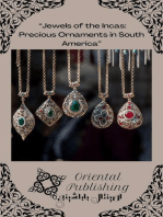 “Jewels of the Incas Precious Ornaments in South America”