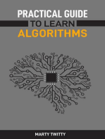 PRACTICAL GUIDE TO LEARN ALGORITHMS: Master Algorithmic Problem-Solving Techniques (2024 Guide for Beginners)