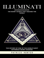 Illuminati: The Secret Society That Hijacked the World (The History of One of the World's Most Notorious Secret Societies)