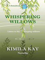 WHISPERING WILLOWS