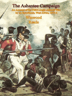 The Ashantee Campaign: An Account of the Third Anglo-Ashanti War by an Eyewitness, West Africa, 1873-4