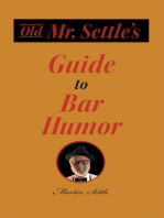 Old Mr. Settle's Guide to Bar Humor