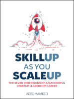 SkillUp As You ScaleUp: The Seven Dimensions Of A Successful Startup Leadership Career