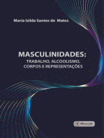 Masculinidades: trabalho, alcoolismo, corpos e representações