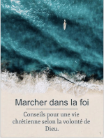 Marcher dans la foi : conseils pour une vie chrétienne selon la volonté de Dieu.: Exhortations