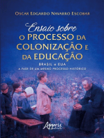 Ensaio Sobre o Processo da Colonização e da Educação: Brasil e EUA: A Fase de um Mesmo Processo Histórico