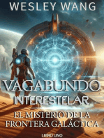 Vagabundo Interestelar: El Misterio de la Frontera Galáctica: Vagabundo Interestelar, #1