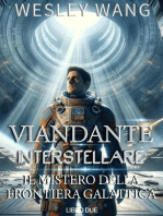 Viandante Interstellare: Il Mistero della Frontiera Galattica: Viandante Interstellare, #2