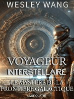 Voyageur Interstellaire: Le Mystère de la Frontière Galactique: Voyageur Interstellaire, #4