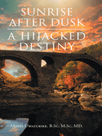 SUNRISE AFTER DUSK: A HIJACKED DESTINY