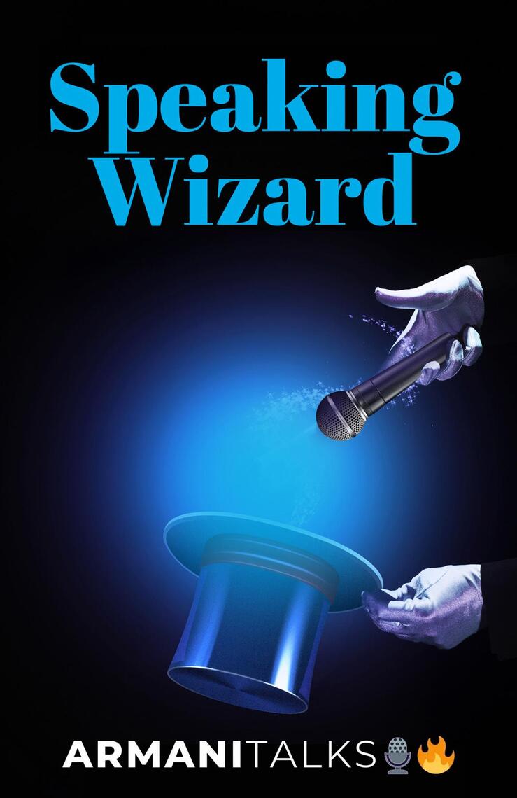 Speaking Wizard by Armani Talks (Ebook) - Read free for 30 days