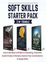 Soft Skills Starter Pack 3 in 1 Bundle: How to Be More Confident & Interesting, Overcome Social Anxiety & Shyness, Improve Your Conversations & People Skills