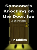 Someone’s Knocking on the Door, Joe