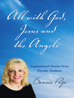 All with God, Jesus and the Angels: Inspirational Stories from Psychic Medium