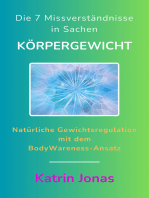 Die 7 Missverständnisse in Sachen KÖRPERGEWICHT: Natürliche Gewichtsregulation mit dem BodyWareness-Ansatz