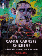 Kafka kannste knicken!: Bildung war gestern - heute ist TikTok
