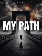 My Path: A pursuit of self-discovery beyond limits