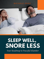 Sleep Well, Snore Less