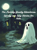 The Friendly Ghostly Adventures