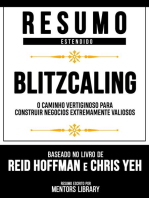 Resumo Estendido - Blitzcaling - O Caminho Vertiginoso Para Construir Negócios Extremamente Valiosos - Baseado No Livro De Reid Hoffman E Chris Yeh