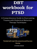 DBT Workbook for PTSD: A Comprehensive Guide to Overcoming Trauma with Dialectical Behaviour Therapy Techniques