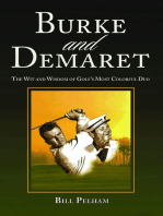 Burke and Demaret: The Wit and Wisdom of Golf's Most Colorful Duo