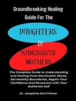 Groundbreaking Healing Guide for the Daughters of Narcissistic Mothers