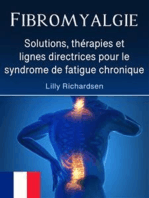 Fibromyalgie: Solutions, thérapies et lignes directrices pour le syndrome de fatigue chronique