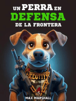 Un Perro en Defensa de la Frontera