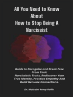 All You Need to Know About How to Stop Being A Narcissist: A Guide To Recognize and Break Free From Toxic Narcissistic Traits, Rediscover Your True Identity, Practice Empathy And Build Genuine Connections